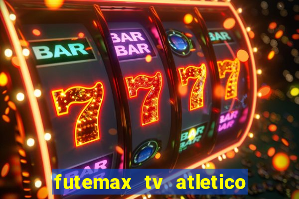 futemax tv atletico x botafogo